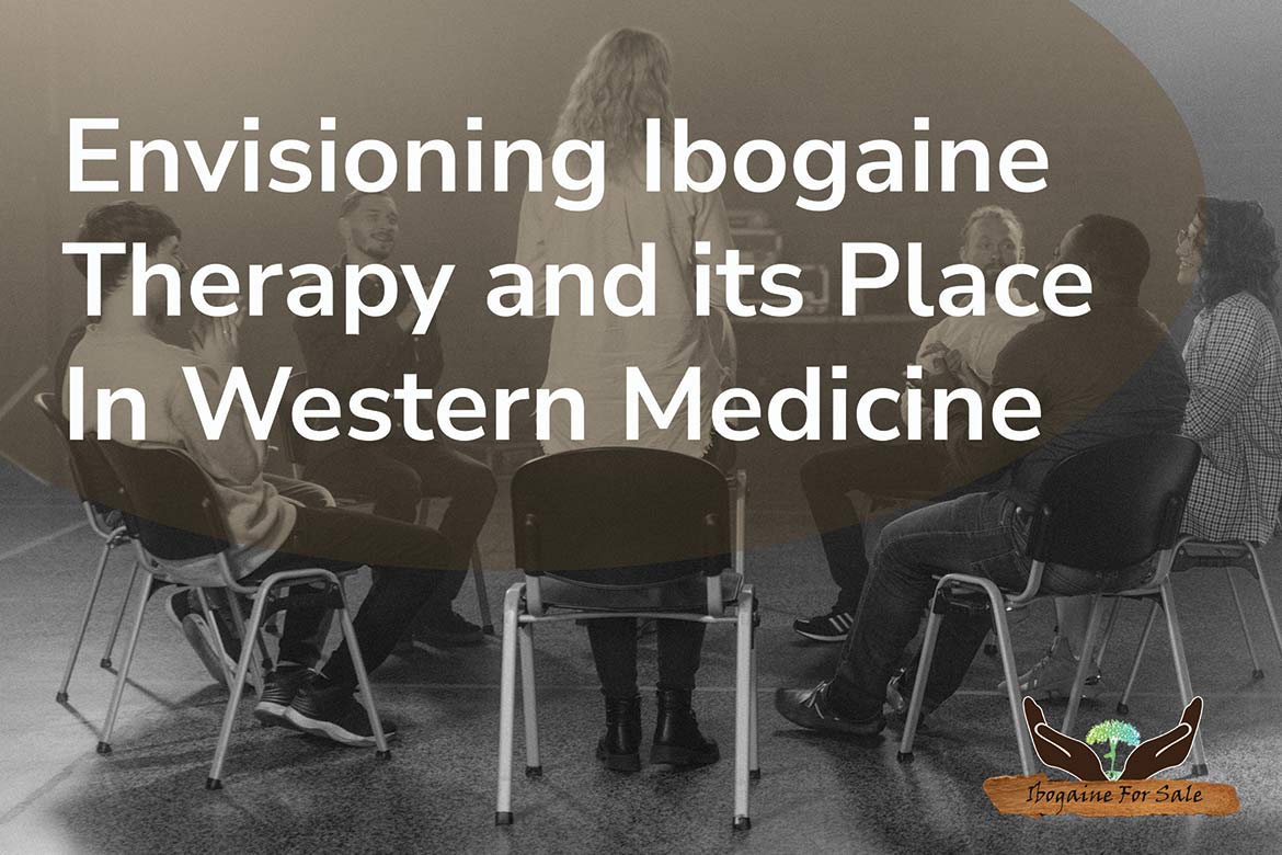 Ibogaine Therapy in Western Medicine
